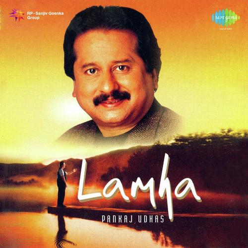 Lamha Pankaj Udhas Pankaj Udhas MP3 Download